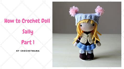 Crochet Amigurumi Doll Tutorial Sally Part 12 Youtube