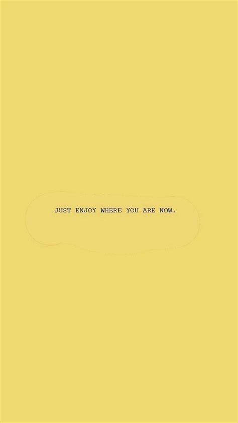 Aesthetic Cute Quotes With Yellow Background