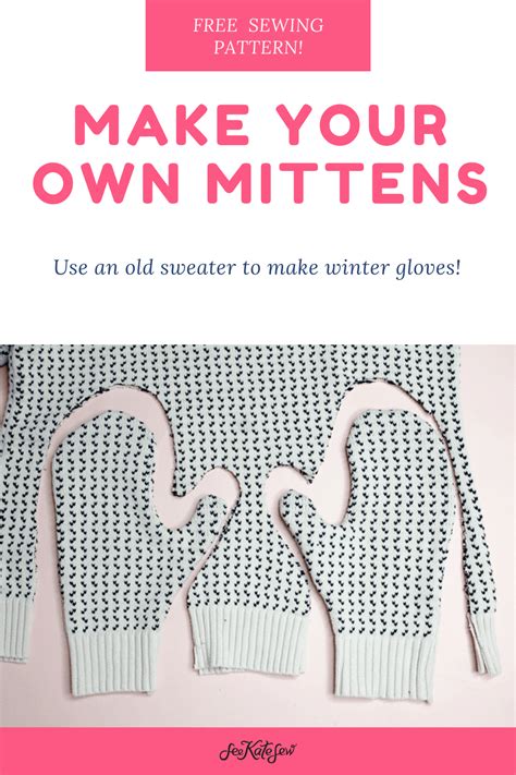 Sweater Mitten Pattern Sewing Free Mittens Pdf Download See Kate Sew