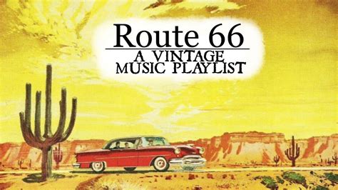 Route 66 A Vintage Music Road Trip Youtube