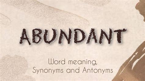 Abundant Meaning Synonyms Antonyms Youtube