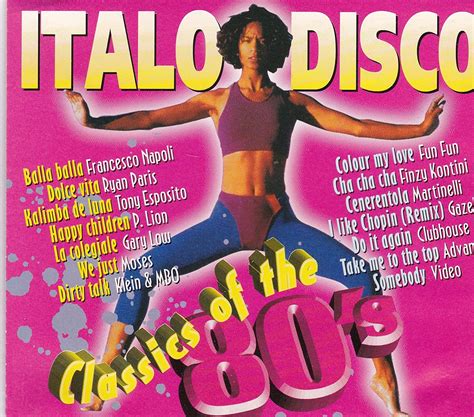 Italo Disco Classics Of The 80 Uk