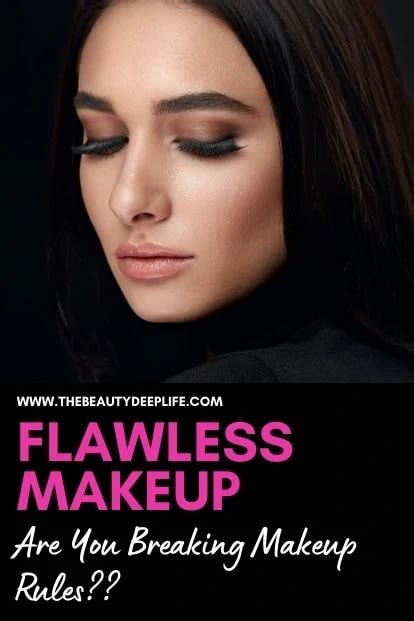 How To Get Flawless Makeup 8 Makeup Rules You Must Stop Breaking