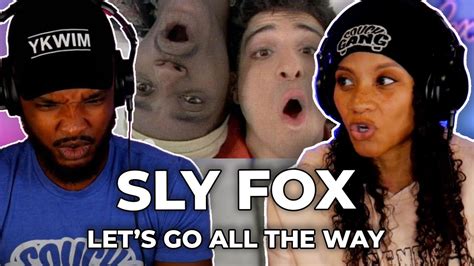 Sly Fox Let S Go All The Way Reaction Youtube