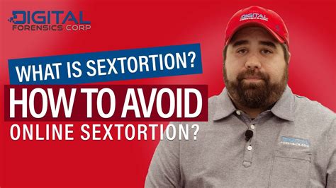 what is sextortion and how to avoid it youtube