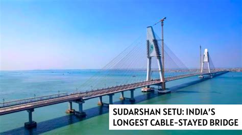 Sudarshan Setu Indias Longest Cable Stayed Bridge PWOnlyIAS