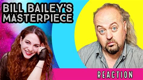 American Reacts Bill Bailey S Masterpiece Youtube