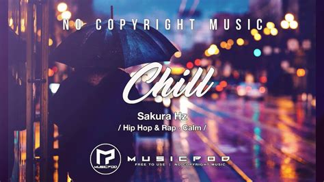 Chill By Sakura Hz Background Music No Copyright Youtube
