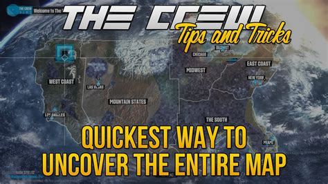 Fastest Way To Uncover The Entire Map The Crew Tips And Tricks การ