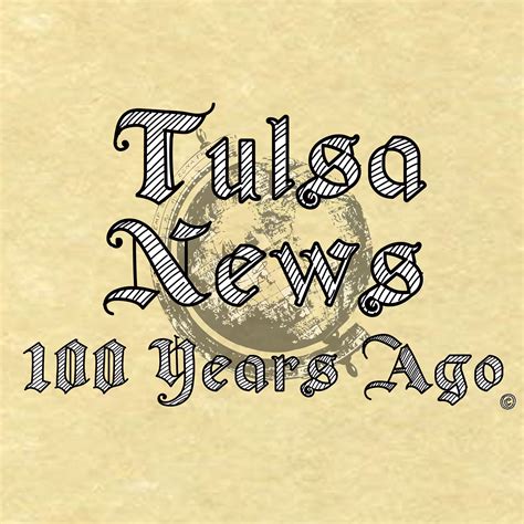 Tulsa News - 100 Years Ago Podcast