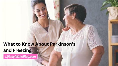 What To Know About Parkinsons And Freezing