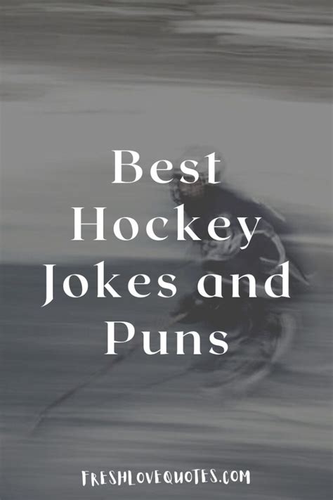 95 Best Hockey Jokes And Puns Fresh Love Quotes