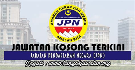 Ministry / government department add category. Jawatan Kosong di Jabatan Pendaftaran Negara (JPN) - 24 ...