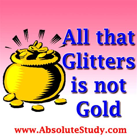 🌱 Story Based Proverb All Glitters Not Gold Easy Way A Blog For