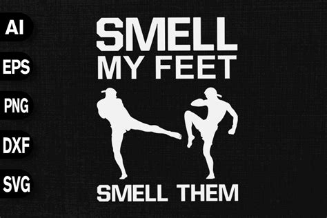 Smell My Feet Smell Them Graphic By Svgdecor · Creative Fabrica