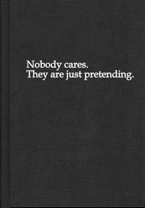 Pretending To Care Quotes Quotesgram