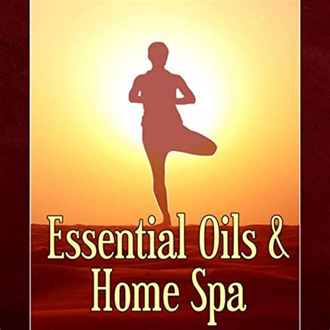 Essential Oils And Home Spa Beautiful Day Intimate Moments Sensual