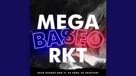 Mega Baseo Rkt Feat DJ CRISTIAN Dj Gere YouTube