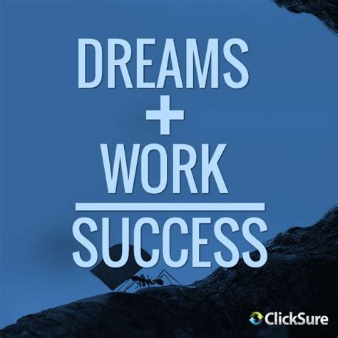 Dreams Work Success Work Success Success Inspirational Images