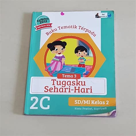 Jual Buku Tematik Terpadu 2c Kelas 2 Sd Kurikulum 2013 Revisi 2016 Tat 028 Shopee Indonesia