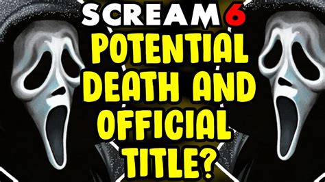 Scream 6 Potential Death Leak Official Title Revealed Youtube