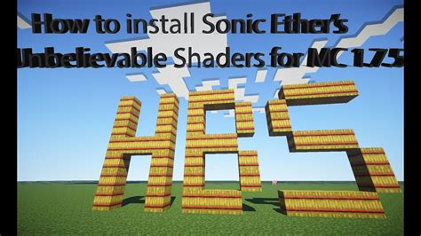 How To Install Sonic Ether S Unbelievable Shaders For Mc Youtube