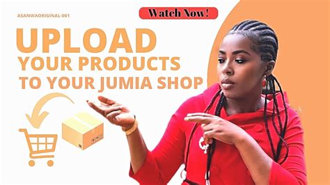 Step By Step Process Of How To Upload Your Product To Your Jumia Store