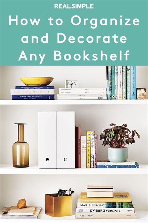 22 Ways To Arrange Your Bookshelves Bookshelf Organization