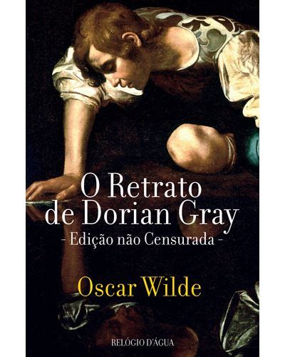 O Retrato De Dorian Gray Edi O N O Censurada Brochado Oscar Wilde Margarida Vale De Gato