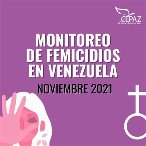 Monitoreo De Femicidios Noviembre 2021 Cepaz