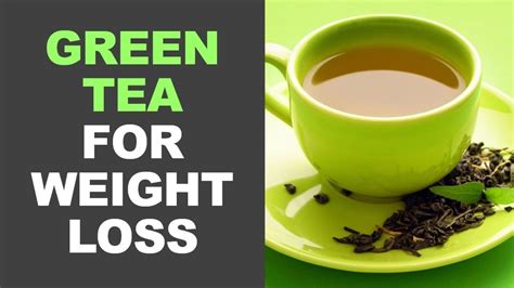 Best Green Tea For Weight Loss Lose Weight Fast Burn Belly Fat