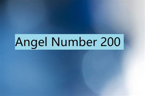 Angel Number 200 Meaning And Symbolism The Astrology Site