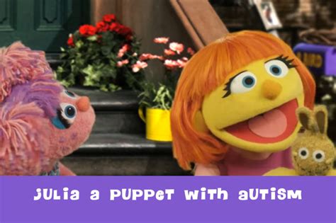 Autism Puppet Joins Sesame Street Meet Julia Susan Wheeler Hall