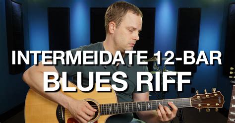 the intermediate 12 bar blues riff blues guitar lessons