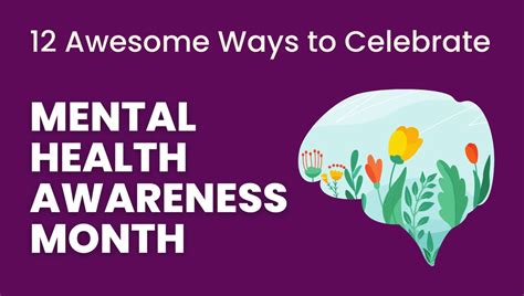 12 Awesome Ways To Celebrate Mental Health Awareness Month Randomdots