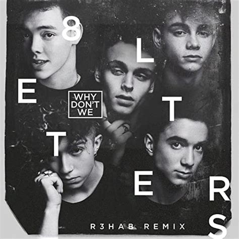 8 Letters R3hab Remix By Why Dont We On Amazon Music