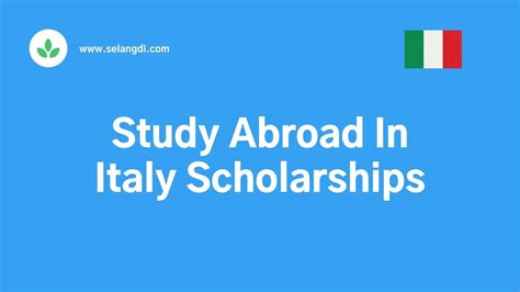 Apply Now Study Abroad In Italy Scholarships 2022 23 Selangdi