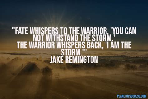 115 Warrior Quotes To Awaken Your Inner Hero Planet Of Success