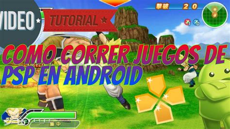 Para ejecutar o jugar uno de los siguientes juegos de psp en android: COMO JUGAR JUEGOS DE PSP EN ANDROID | Dragonball tag team | PPSSPP ANDROID APK - YouTube