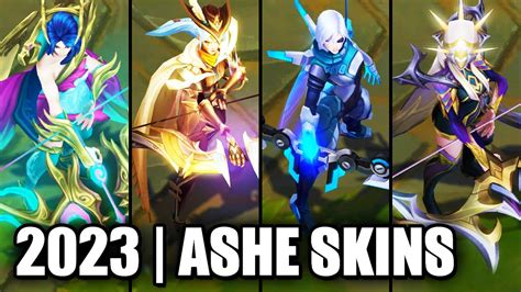 All Ashe Skins Spotlight 2023 League Of Legends Youtube