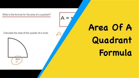 What Is The Formula For Find The Area Of A Quarter Circle Quadrant