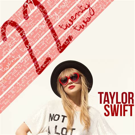 Taylor Swift 22 Lyrics And Mp3 Downloads