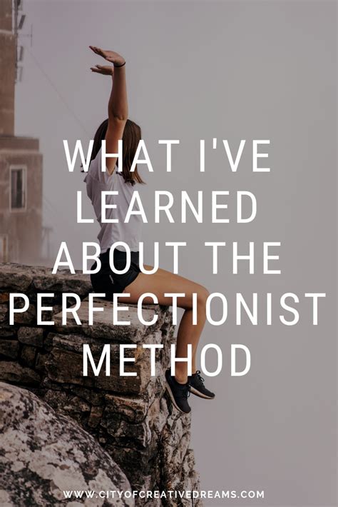 What Ive Learned About The Perfectionist Method City Of Creative Dreams