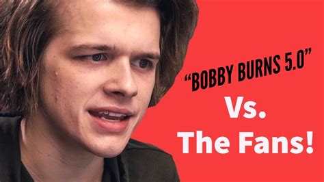 Bobby Burns Vs The Fans Youtube