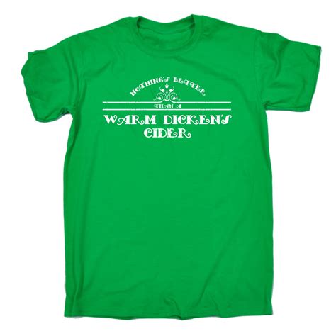 Nothing Better Than A Warm Dickens Cider Mens T Shirt Birthday Funny