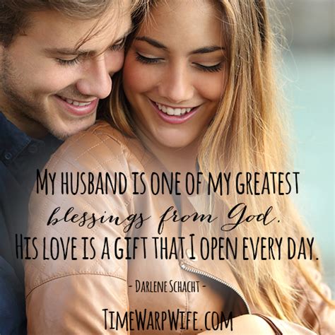 My Husband Is One Of My Greatest Blessings From God Beautiful Marriage Quotes Best Love