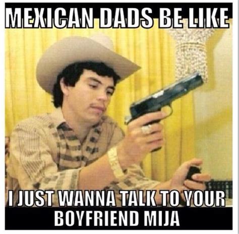 Mexican Dads Mexican Funny Memes Mexican Jokes Funny Spanish Memes
