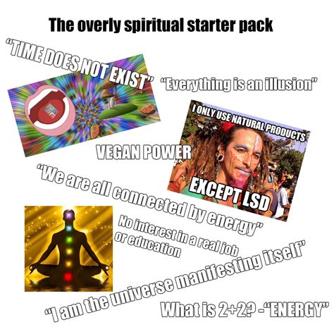 The Overlywannabe Spiritual Starter Pack Rstarterpacks