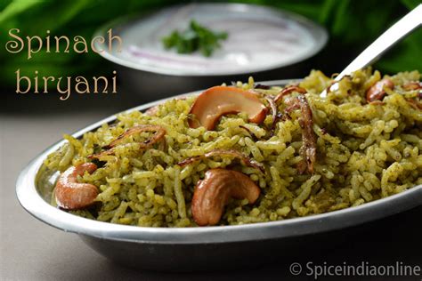 Palak Biryani Recipe How To Make Spinach Biryani — Spiceindiaonline