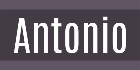 ANTONIO Font Free Download For WEB